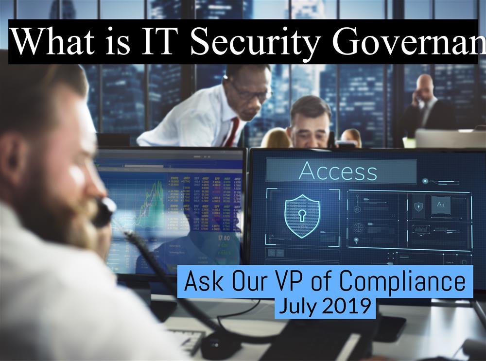 Ask Our VP of Compliance: July 2019